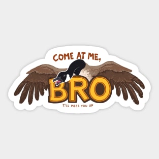 "Come At Me BRO" Goose Sticker